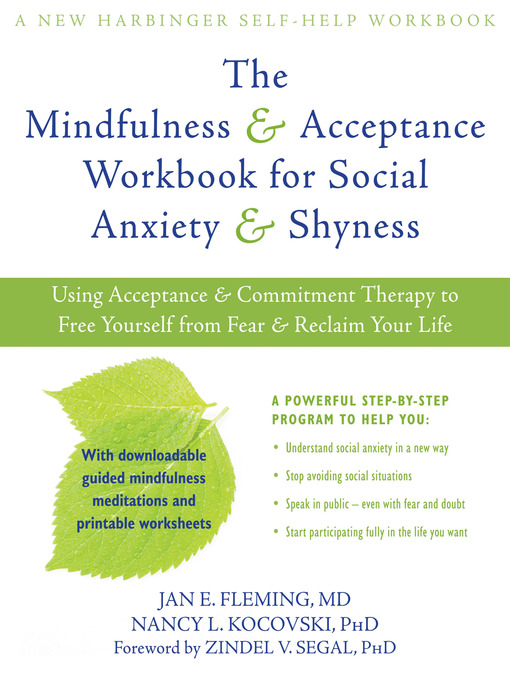 Title details for The Mindfulness and Acceptance Workbook for Social Anxiety and Shyness by Jan E. Fleming - Available